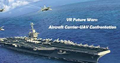 VR未来战争：航母-无人机对抗