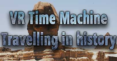 时光机穿越历史探访古埃及（VR Time Machine Travelling in history: Visit ancient Egypt, Babylon and Greece in B.C.