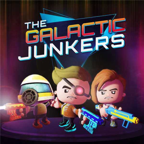 《银河捣蛋鬼 The Galactic Junkers》中文版nsp下载