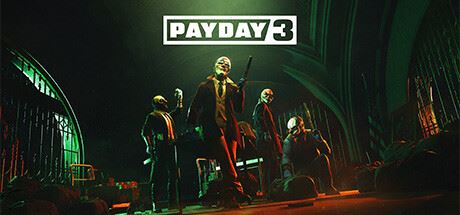 收获日3 | PAYDAY 3（支持网络联机） v1.0.0.0.674638联机版 【51.3GB】