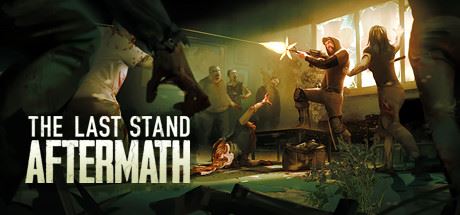 最后的战役:劫后余生 | The Last Stand: Aftermath(更新v1.1.0.462)