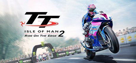 曼岛TT摩托车大赛:边缘竞速2 | TT Isle of Man Ride on the Edge 2