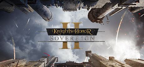 荣誉骑士2:君主 | Knights of Honor II: Sovereign v1.1.0 【12.8GB】