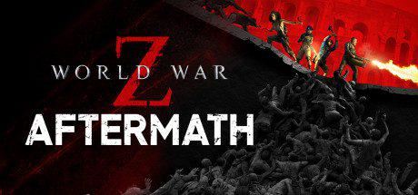 僵尸世界大战：劫后余生 | World War Z: Aftermath（更新v31.08.2022）
