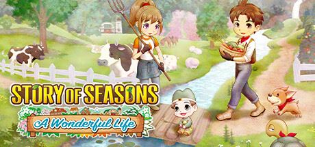 牧场物语 Welcome!美丽人生 | STORY OF SEASONS: A Wonderful Life v1.0.1 【1.33GB】