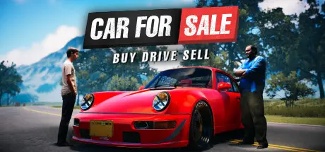 汽车销售模拟器2023 | Car For Sale Simulator 2023 v0.4.0a 【7.7GB】