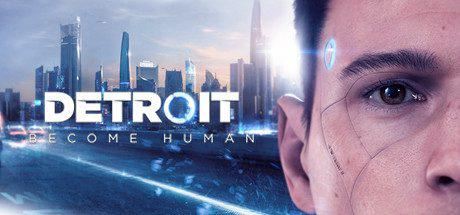 底特律：变人 | Detroit：Become Human